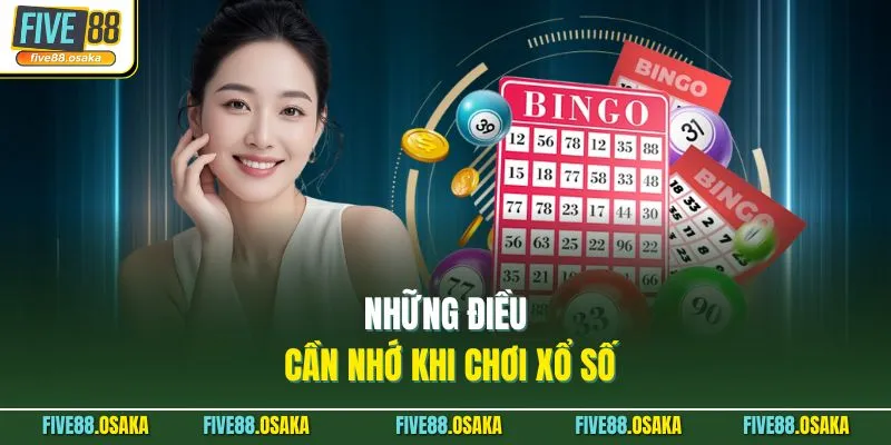 Những điều cần nhớ khi chơi xổ số