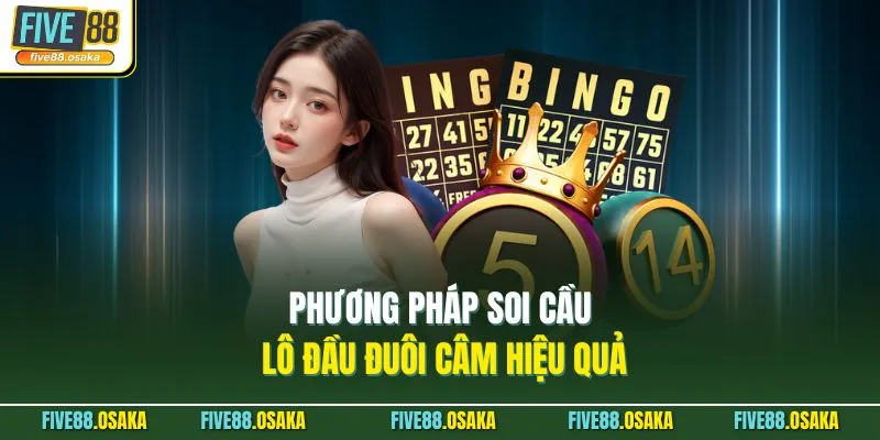 Phương pháp soi cầu lô đầu đuôi câm hiệu quả